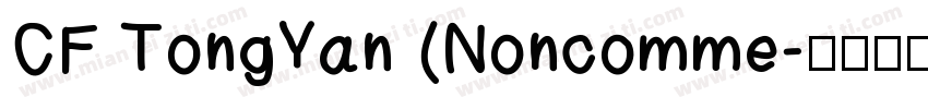 CF TongYan (Noncomme字体转换